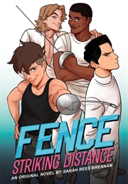 Fence: Striking Distance (C.S. Pacat)