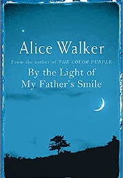 By the Light of My Father's Smile (Alice Walker)