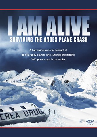 I Am Alive: Surviving the Andes Plane Crash (2010)