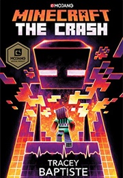 Minecraft: The Crash (Tracey Baptiste)