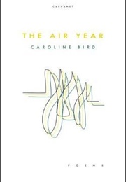 The Air Year (Caroline Bird)