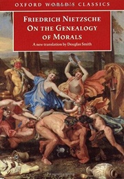 On the Genealogy of Morals (Friedrich Nietzsche)