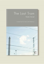 The Last Tram (Nedim Gürsel)