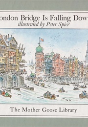 London Bridge Is Falling Down! (Peter Spier)