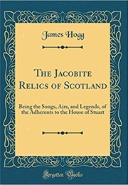 The Jacobite Relics (James Hogg)