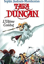 Tara Duncan Tome 12 : L'ultime Combat (Sophie Audouin-Mamikonian)