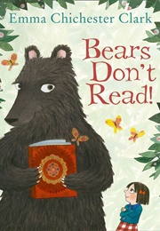 Bears Don't Read (Emma Chichester Clark)