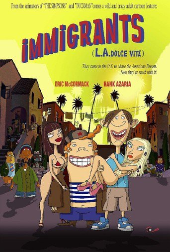 Immigrants (L.A. Dolce Vita) (2008)