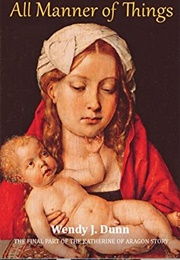 Falling of Pomegranate Seeds: All Manner of Things (Wendy J. Dunn)