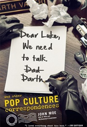 Dear Luke, We Need to Talk (John More)