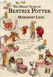 The Magic Years of Beatrix Potter (Margaret Lane)