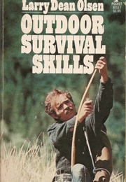 Outdoor Survival Skills (Larry Dean Olsen)