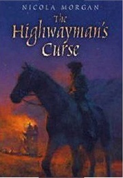 The Highwayman's Curse (Nicola Morgan)