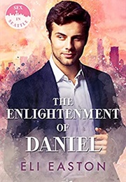 The Enlightenment of Daniel (Eli Easton)