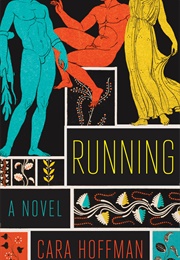 Running (Cara Hoffman)