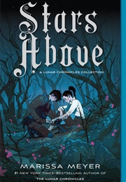 Stars Above (Marissa Meyer)