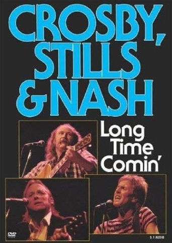 Crosby, Stills & Nash: Long Time Comin' (1990)