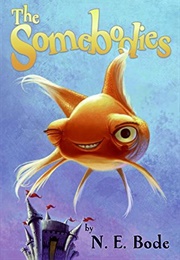 The Somebodies (N.E. Bode)