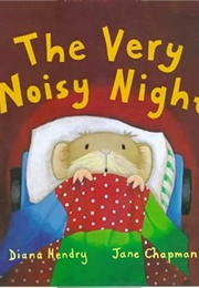 The Very Noisy Night (Diana Hendry)