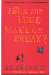 Isla & Luke: Make or Break (Rhian Tracy)