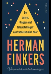 De Cursus 'Omgaan Met Teleurstellingen' Gaat Wederom Niet Door (Herman Finkers)
