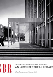 Green Blankstein Russell and Associates - An Architectural Legacy (Jeffrey Thorsteinson and Brennan Smith)