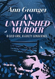 An Unfinished Murder (Ann Granger)