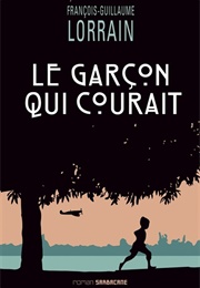 Le Garçon Qui Courait (François-Guillaume Lorrain)