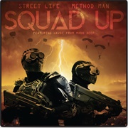 Street Life & Method Man- "Squad Up" (Ft Havoc From Mobb Deep)- Single