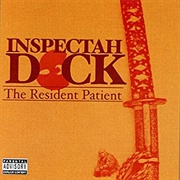 Inspectah Deck- The Resident Patient