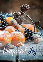 An Unexpected Joy (Sophia Grey)