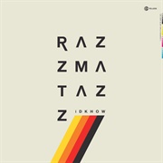Razzmatazz-I Don't Know How but They Found Me