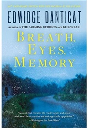 Breath Eyes Memory (Edwidge Danticat)
