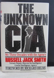 The Unknown CIA (Russell Jack Smith)