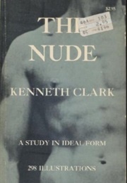 The Nude: A Study in Ideal Form (Kenneth Clark)