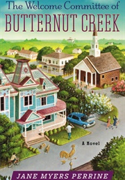 The Welcome Committee of Butternut Creek (Jane Perrine)