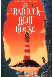 The Bad Luck Lighthouse (Nicki Thornton)