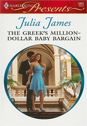 The Greek's Million-Dollar Baby Bargain (Julia James)