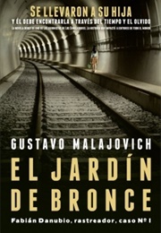 El Jardín De Bronce (Gustavo Malajovich)