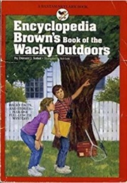 Encyclopedia Brown's Book of the Wacky Outdoors (Donald J. Sobol)