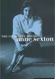 The Complete Poems of Anne Sexton (Anne Sexton)