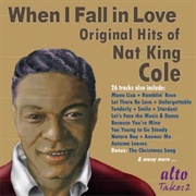 When I Fall in Love - Nat King Cole