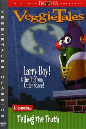 Veggietales: Larryboy and the Fib From Outer Space! (1997)