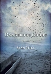 Dangerous Goods (Sean Hill)