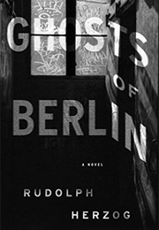 Ghosts of Berlin: Stories (Rudolph Herzog)
