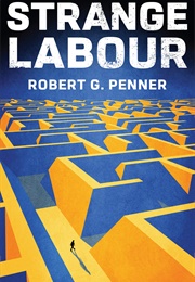 Strange Labour (Robert G. Penner)