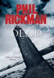 To Dream of the Dead (Phil Rickman)