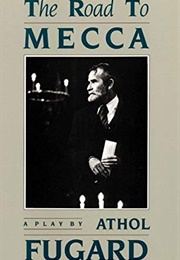 The Road to Mecca (Athol Fugard)