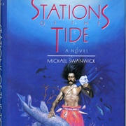 Stations of the Tide by Michael Swanwick