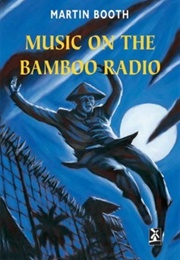 Music on the Bamboo Radio (Martin Booth)